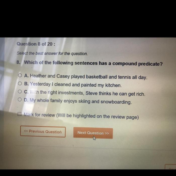 Which of the following sentences has a compound predicate